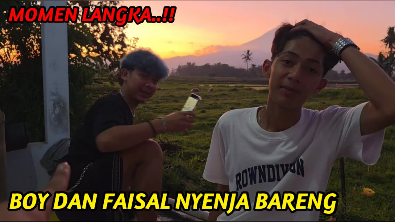 MOMEN LANGKA..!!KETIKA BOY DAN FAISAL NYENJA BARENG
