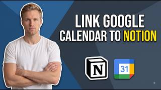 How To Link Google Calendar To Notion (Easy Guide)