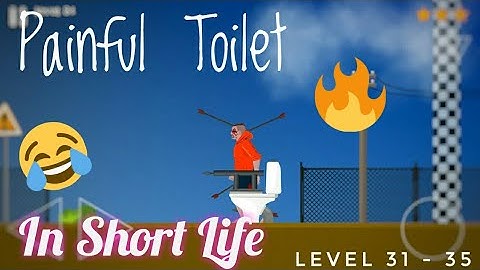 Short Life : Level 31 - 35 (Walkthrough) Funny fails😂