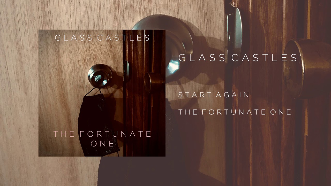 Glass Castles Start Again (Official Audio) YouTube