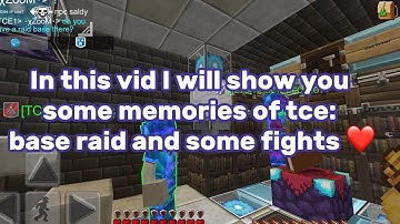 LAST BASE RAID WITH TCE | memories of tce (Planetcraft|Planet of cubes)
