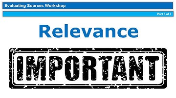 Evaluating Sources Part 3 Relevance