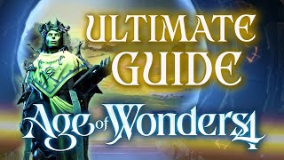 AGE OF WONDERS 4: BEGINNERS GUIDE - How to Play LIKE A PRO!