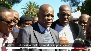 Asbestos Case | Magashule reacts to June 14th postponement
