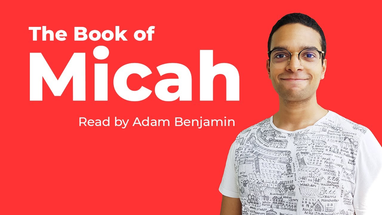 The Book of Micah | KJV | Read by Adam Benjamin - YouTube