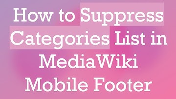 How to Suppress Categories List in MediaWiki Mobile Footer