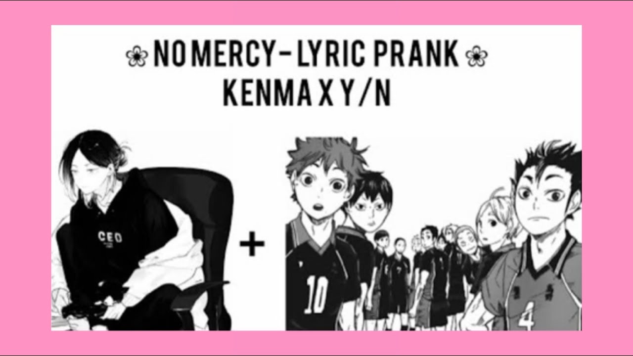 kenma and y/n lyric prank the gc? | no mercy | kenma x y/n |