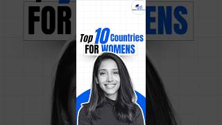Which Country Respects Women the Most? | Safest for Female Students