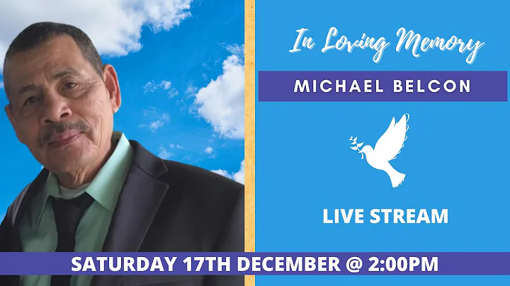 Celebrating the life of Michael Belcon