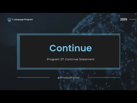Program 27: Continue Statement in C | Skip Iteration in Loop | C Programming Explained