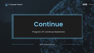Program 27: Continue Statement in C | Skip Iteration in Loop | C Programming Explained Net Worth