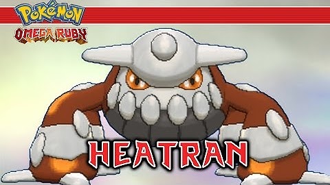 Pokemon Omega Ruby - Part 41 - Heatran