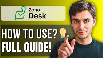 How to Use Zoho Desk | Step-by-Step Guide 2025