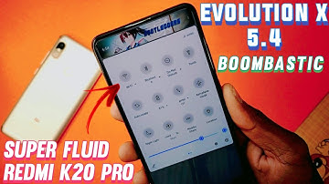 Evolution X 5.4 + Redmi K20 Pro = Boombastic 🔥 | Super Fluid Best Custom Rom 😍