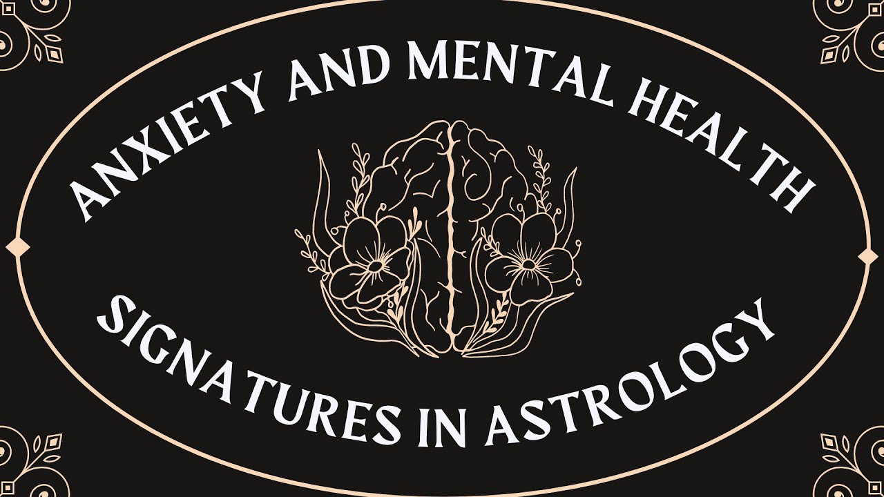 Anxiety and Mental Health Signatures in Astrology