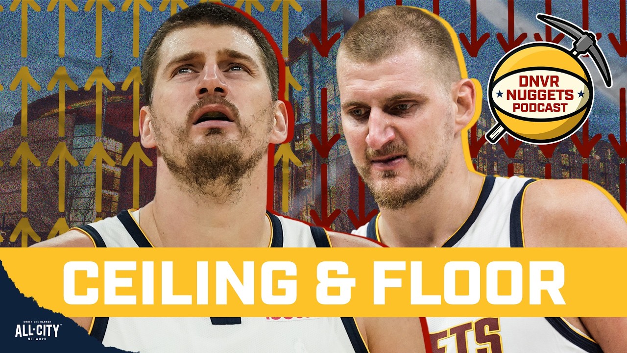 Ceiling & Floor for Nikola Jokic & the 2027 Denver Nuggets  | DNVR Nuggets Podcast Live