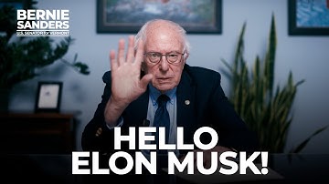 Hello Elon Musk! A couple of questions… | Sen. Bernie Sanders