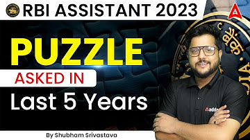 RBI Assistant 2023 Puzzle Asked in Last 5 Years by Shubham Sir