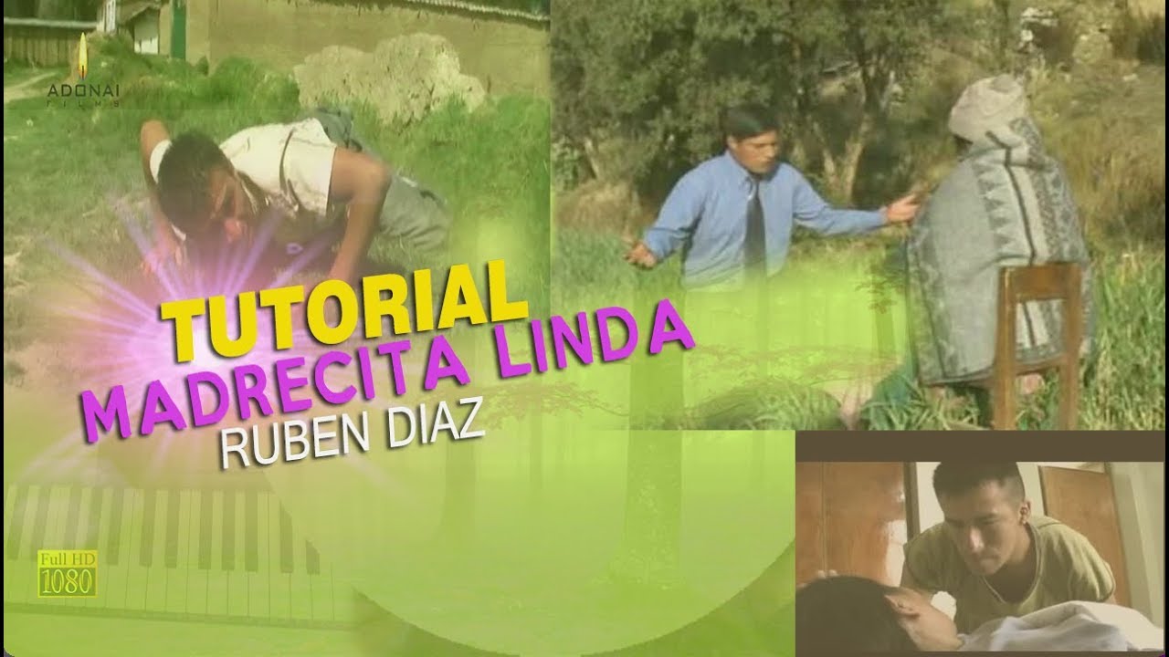 TUTORIAL - MADRE LINDA - RUBEN DIAZ - 2018 (HOMENAJE AL DIA DE LA MADRE)