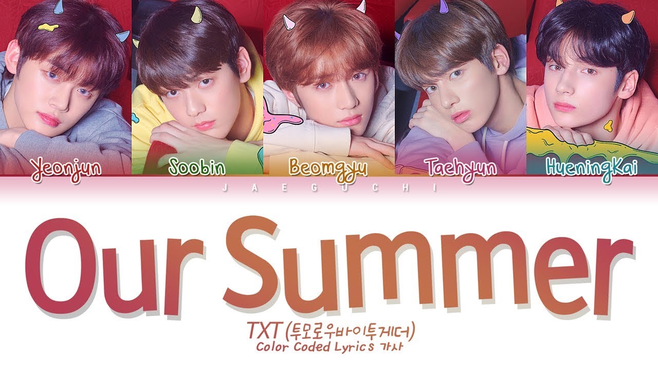 TXT    Our Summer Color Coded Lyrics EngRomHan