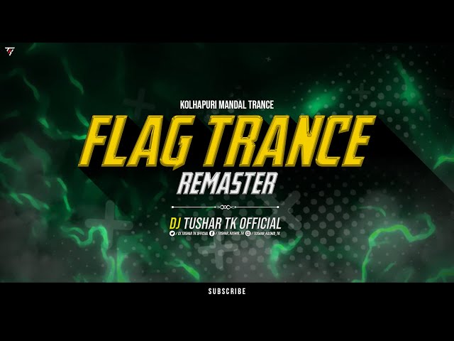 FLAG MANDAL TRANCE REMASTER DJ TUSHAR TK KOP class=