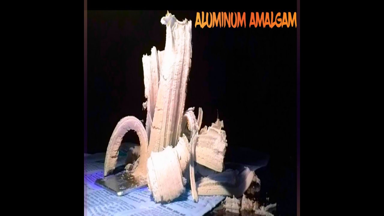 HOW TO MAKE ALUMINUM AMALGAM YouTube