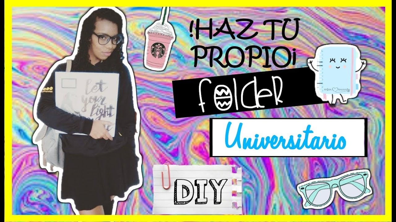 HAZ TU PROPIO FOLDER UNIVERSITARIO YouTube
