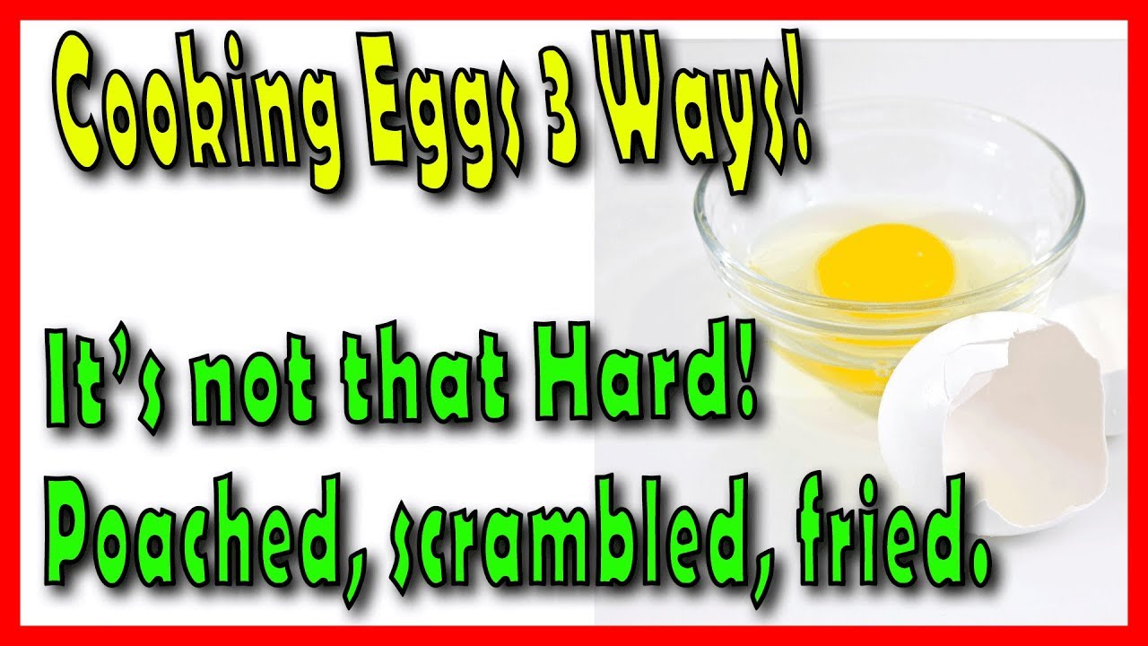 How to make Perfect eggs hard boiled, Over Easy, and Scrambled.