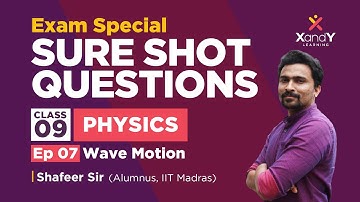 Sure Shot Questions | Physics | Class 9 | Ep 07 | Wave Motion #examspecial #surequestions
