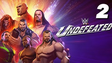 WWE UNDEFEATED Gameplay Walkthrough Part 2 - iOS | ANDROID