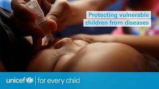 Protecting vulnerable children from diseases | UNICEF World Immunization Week 2021