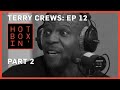 Terry Crews, Part 2 | Hotboxin' with Mike Tyson | Ep 12