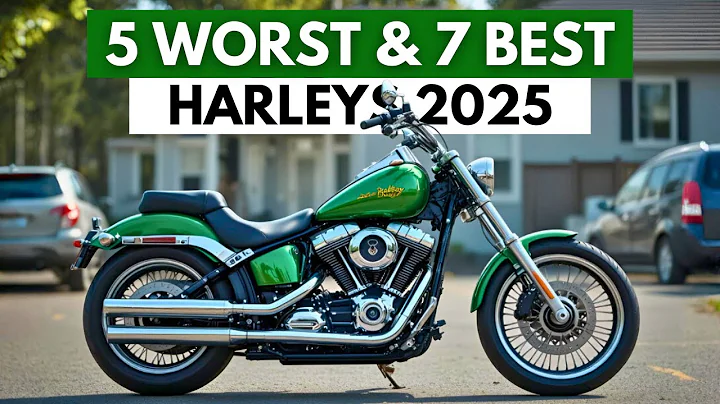 5 WORST and 7 BEST Harley-Davidson Motorcycles You Could Buy This 2025