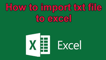 How to import txt file to excel