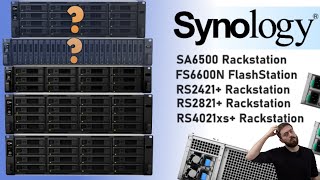 New Synology RS2821RP , RS2421RP , SA6500 and FS6600N NAS Uncovered