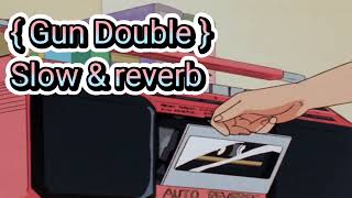 Gun Double | Slow & reverb | DJ Armagan oruc | Resimi