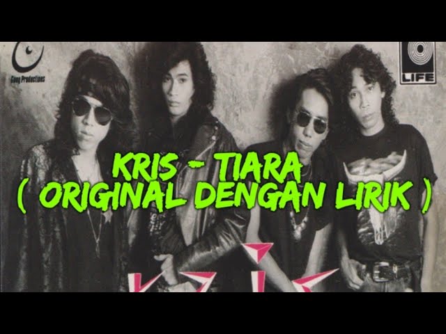 Kris - Tiara ( Original dengan lirik ) class=