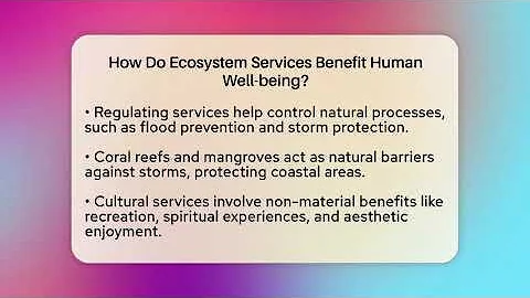 How Do Ecosystem Services Benefit Human Well-being? - Explaining Ecology