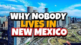 Why NOBODY is Moving to New Mexico | SHOCKING Truths
