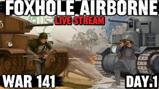 Playing Foxhole AND other Games | FOXHOLE AIRBORNE WAR 141 | UPDATE 67