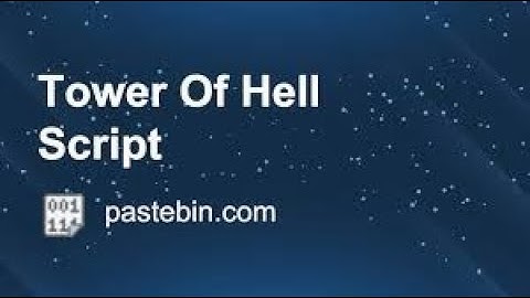 Tower of hell ALL ITEMS AND UNLIMITED JUMP Script