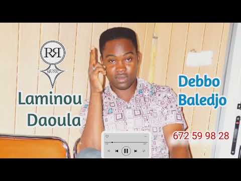 Laminou Daoula Debbo Baledjo Audio Officiel