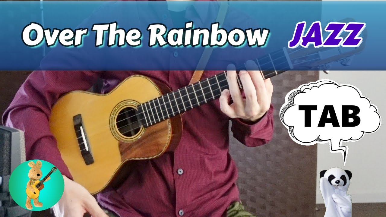 【TAB】Over the Rainbow Uke JAZZ - YouTube