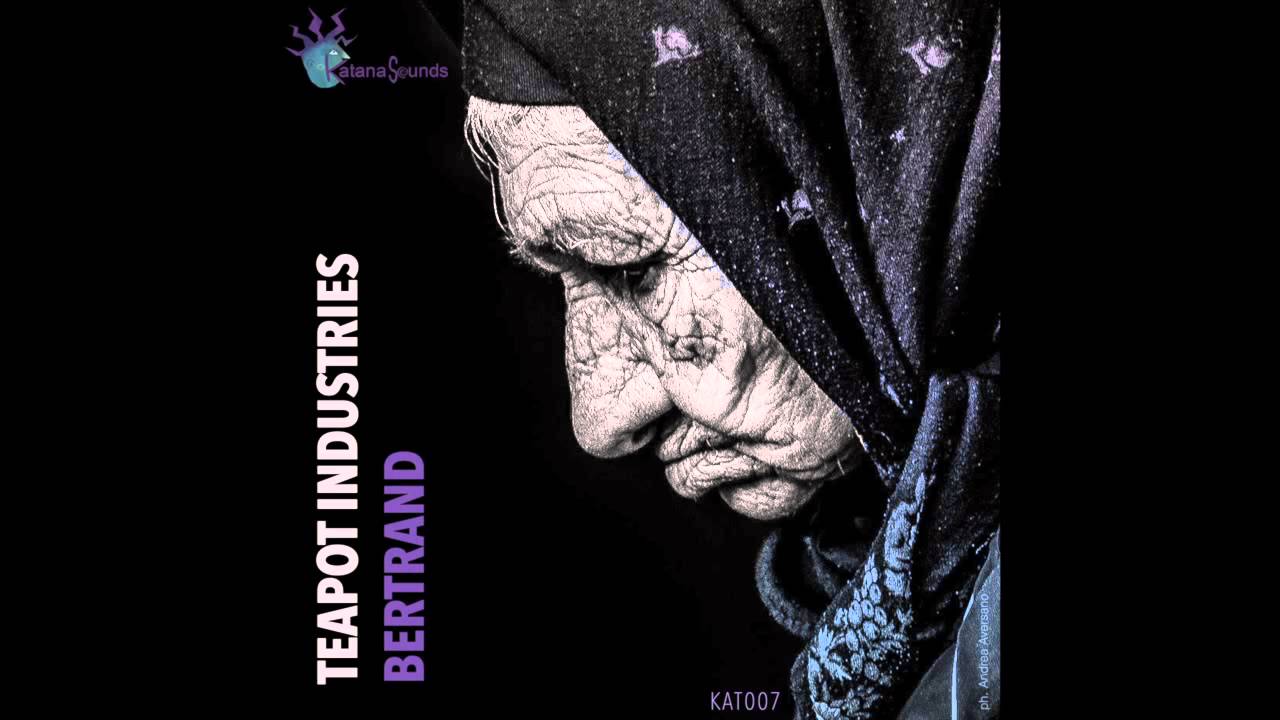 Teapot Industries - Bertrand - (Savio De Simone Remix)