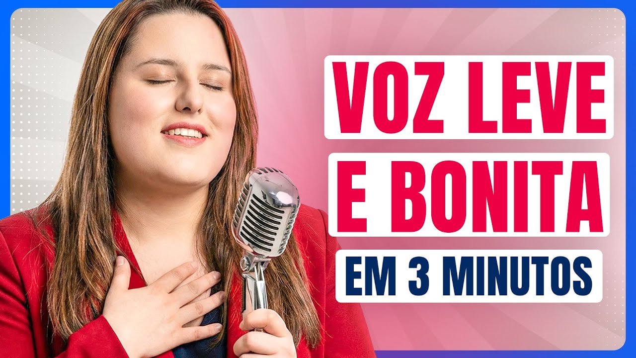 Exercício de 3 Minutos Para Deixar a Voz Mais Leve e Bonita