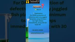 DFWO Weld Quiz 🔥 | 30 kmph SR ke baad Defective Weld ko Kaise Protect karein?