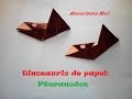 Origami - Papiroflexia. Dinosaurio de papel: Pteranodon