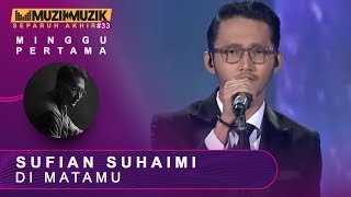 Di Matamu - Sufian Suhaimi #SFMM33