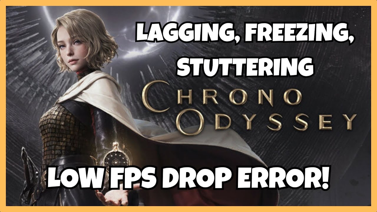 How To Fix Chrono Odyssey Playtest Lagging, Freezing issue on PC 