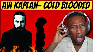 SINGER REACTS TO AVI KAPLAN - Cold Blooded